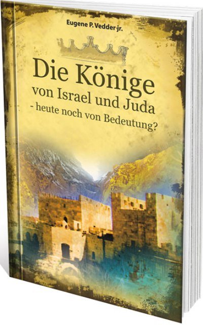 Die Könige von Israel und Juda - heute noch von Bedeutung?